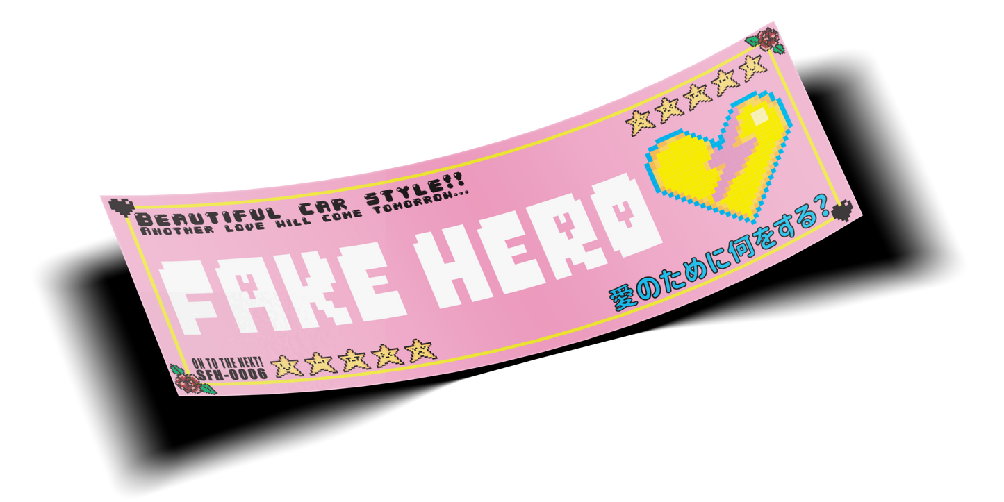 Fake★Hero「What would you do for Love?」